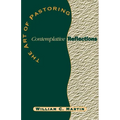 The Art of Pastoring Contemplative Reflections