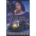 He's My Thug, I'm His Peace 3: A Hood Romance Finale