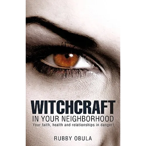Witchcraft In your neighborhood