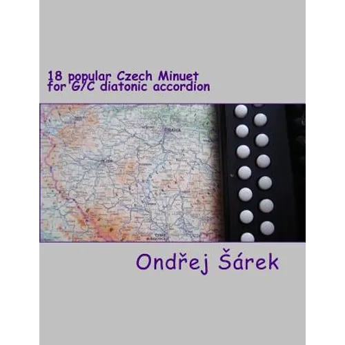 18 popular Czech Minuet for G/C diatonic accordion