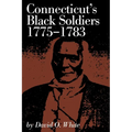 Connecticut's Black Soldiers, 1775-1783