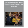 American Indian and Alaska Native Service Members and Veterans