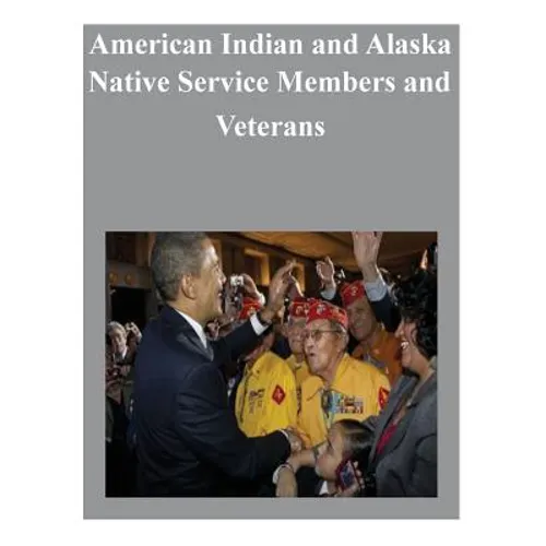 American Indian and Alaska Native Service Members and Veterans
