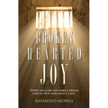 Broken Hearted Joy