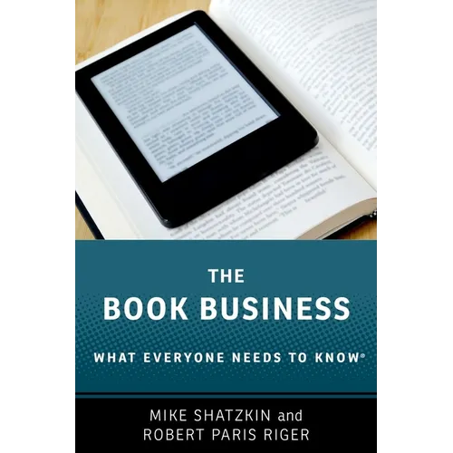 The Book Business: What Everyone Needs to Know(r)