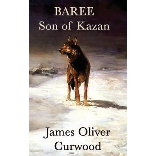Baree, Son of Kazan