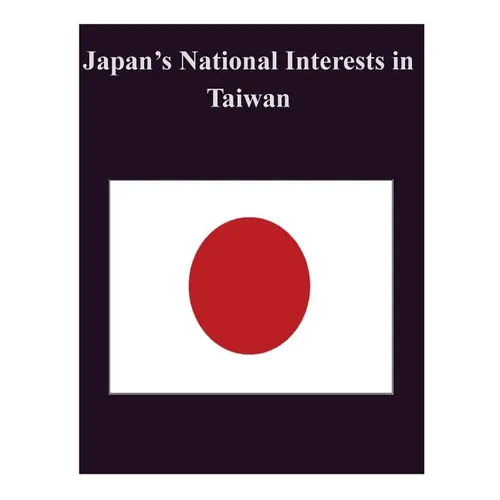 Japan's National Interests in Taiwan