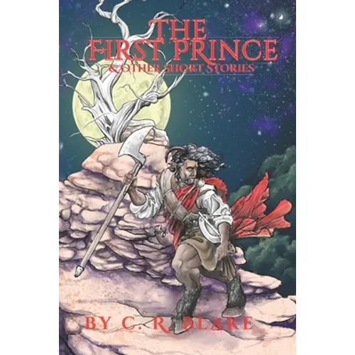 The First Prince: & Other Short Stories