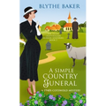 A Simple Country Funeral: A 1940s Cotswolds Mystery