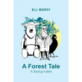 A Forest Tale: A Startup Fable