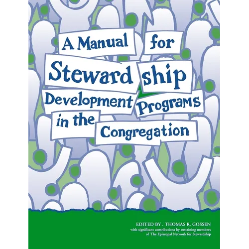 A Manual for Stewardship Development Programs in the Congregation