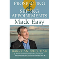 Prospecting and Setting Appointments Made Easy