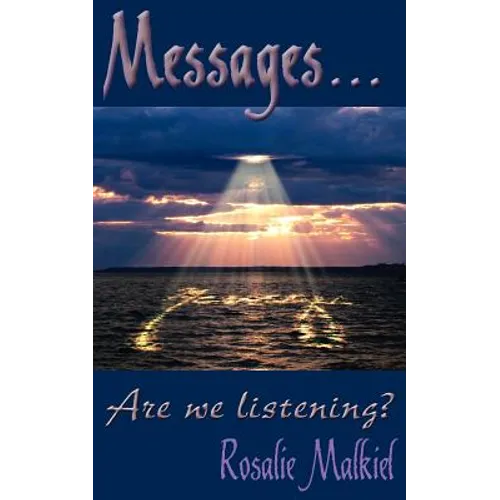 Messages . . .: Are we listening?