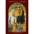 Perpetual Jubilee: Meditations on the Chaldean Liturgical Year