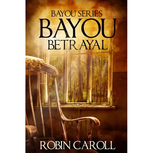 Bayou Betrayal
