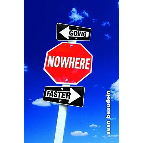 Going Nowhere Faster
