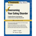 Overcoming Your Eating Disorder, Workbook: A Cognitive-Behavioral Therapy Approach for Bulimia Nervosa and Binge-Eating Disorder