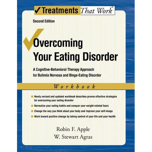 Overcoming Your Eating Disorder, Workbook: A Cognitive-Behavioral Therapy Approach for Bulimia Nervosa and Binge-Eating Disorder