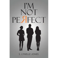 I'm Not Perfect