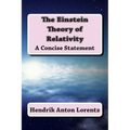 The Einstein Theory of Relativity: A Concise Statement