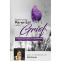 Surviving Parental Loss and Grief