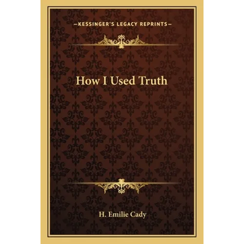 How I Used Truth