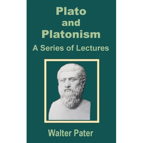 Plato and Platonism: A Series of Lectures
