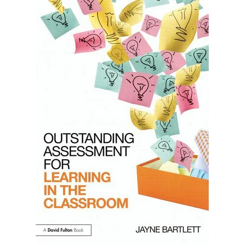 Outstanding Assessment for Learning in the Classroom