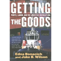 Getting the Goods: Ports, Labor, and the Logistics Revolution