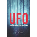 UFO Frightening Encounters