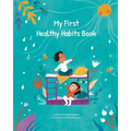 My First Healthy Habits Book