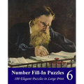 Number Fill-In Puzzles 6: 100 Elegant Puzzles in Large Print