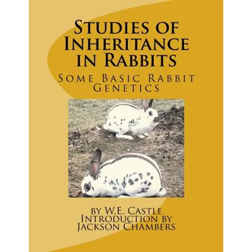 Studies of Inheritance in Rabbits: Some Basic Rabbit Genetics