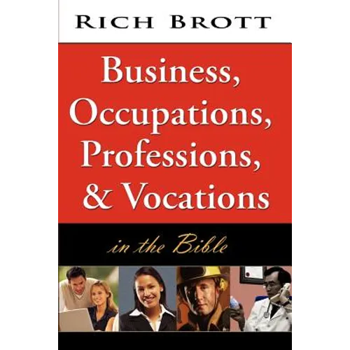 Business, Occupations, Professions, & Vocations in the Bible