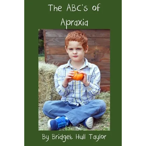 The ABC's of Apraxia
