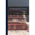 Summarized Bible; Complete Summary of the Old Testament