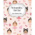 My Responsibility Chore Chart: Daily and Weekly Chores for Children