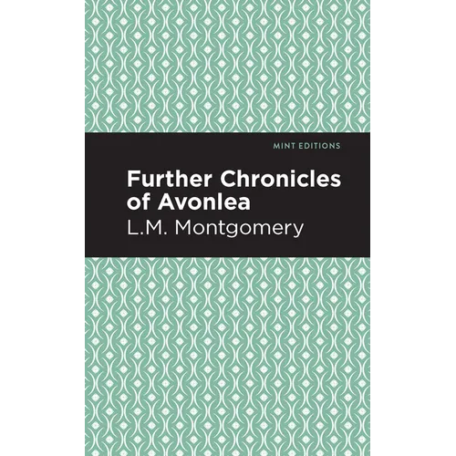Further Chronicles of Avonlea