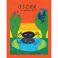 Oscar, The Inquisitive Spider