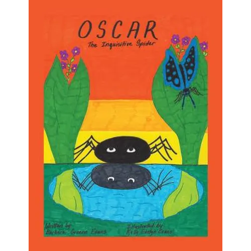 Oscar, The Inquisitive Spider