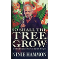 So Shall The Tree Grow