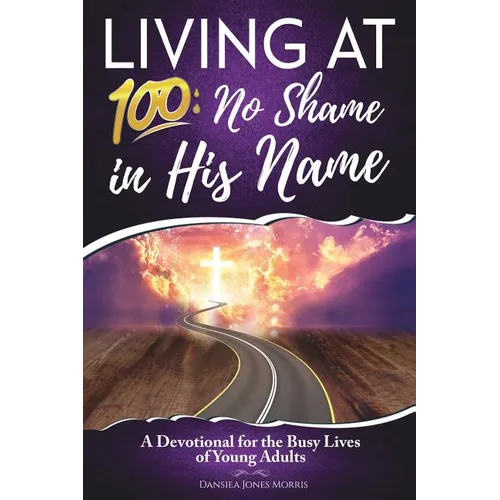 Living at 100: No Shame in His Name