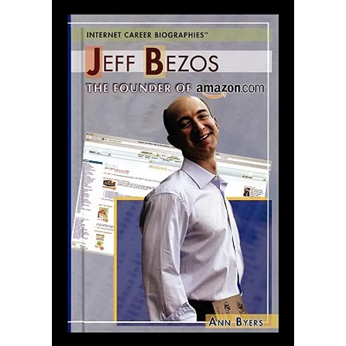 Jeff Bezos: The Founder of Amazon.com