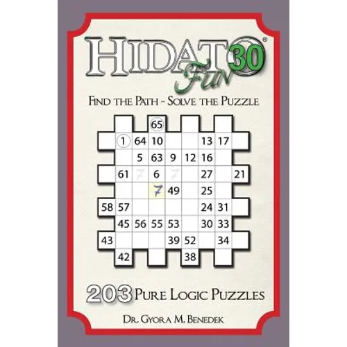 Hidato fun 30: 203 New Logic Puzzles