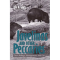 Javelinas and Other Peccaries: Their Biology, Management, and Use, Second Edition