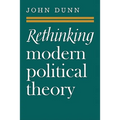 Rethinking Modern Political Theory: Essays 1979 1983