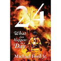 24: What Can Happen in A Day