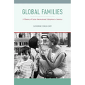 Global Families: A History of Asian International Adoption in America