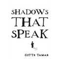 Shadows That Speak
