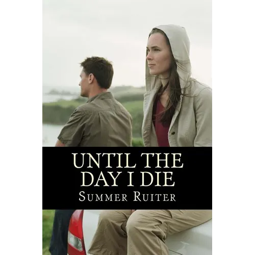 Until the Day I Die: A Mystery and Struggle to Survive